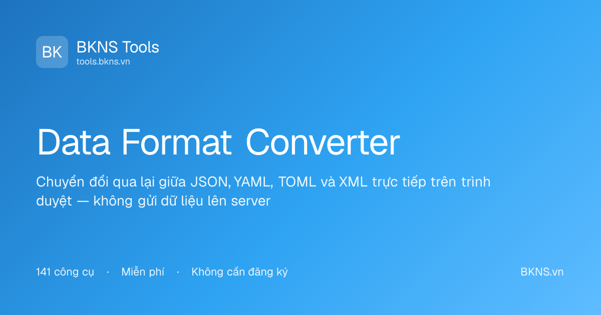 Data Format Converter - JSON, YAML, TOML, XML | BKNS Tools