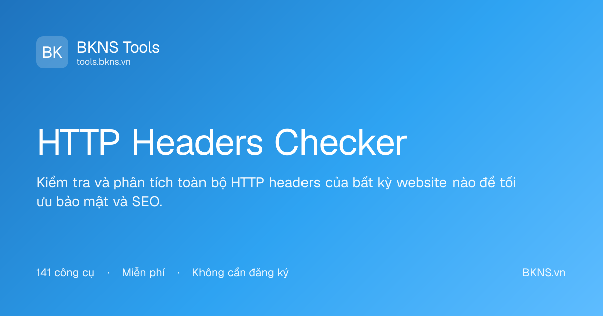 HTTP Headers Checker - Analyze Response Headers | BKNS Tools