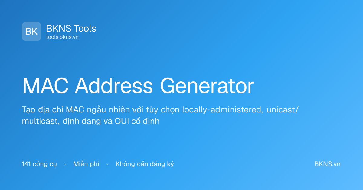 MAC Address Generator - Random MAC Online | BKNS Tools
