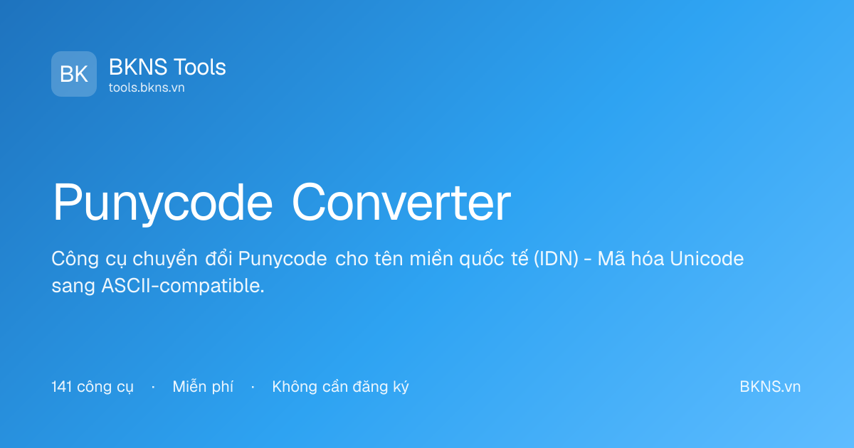 Punycode Converter - Unicode to Punycode | BKNS Tools