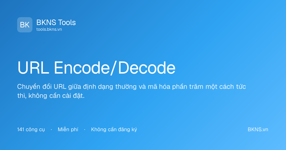 URL Encode/Decode Tool - Free Online | BKNS Tools