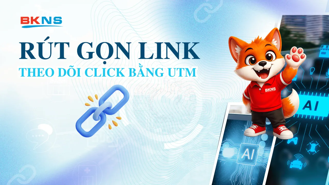 Rút gọn link & theo dõi click bằng UTM