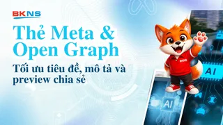 Thẻ meta & Open Graph: tối ưu tiêu đề, mô tả và preview chia sẻ