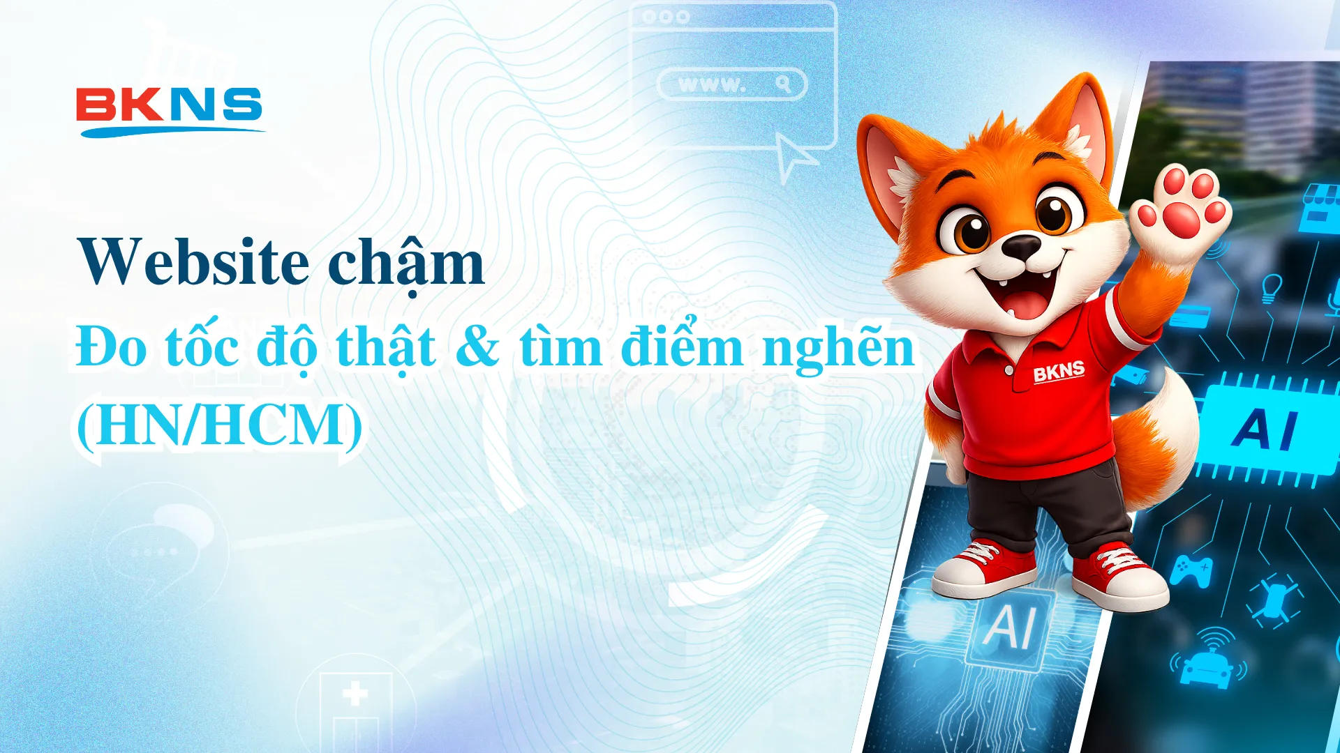 Website chậm: đo tốc độ thật & tìm điểm nghẽn (HN/HCM)