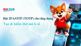 Bật 2FA/OTP (TOTP) cho ứng dụng: tạo & kiểm thử mã 6 số